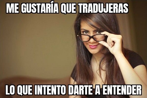 Traducir lo que quiere decir una mujer